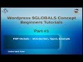 Wordpress Global Variables Tutorial for beginners from scratch (Part#1) | PHP Globals Introduction