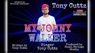 Tony Cuttz - My Johny Walker (2020 Chutney Soca)