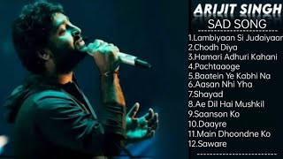 Best Of Arijit Singh Sad Song|Arijit Singh Sad Breakup Song|Bollywood Song|Arijit Singh Top 10 Song