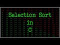 19. Searching And Sorting Algorithms: Selection Sort In C Programming