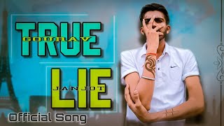 TRUE LIE | GOURAV JANJOT | NEW PUNJABI SONG | OFFICIAL VIDEO