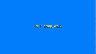 PHP array walk