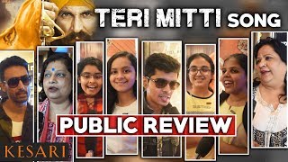 Teri Mitti Song PUBLIC Review | Kesari Fans Honest Reaction | Akshay Kumar & Parineeti Chopra