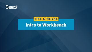 Tips and Tricks - Intro to Workbench