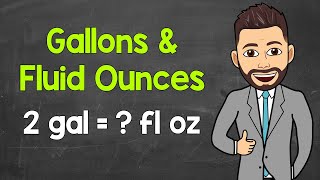 Gallons to Fluid Ounces & Fluid Ounces to Gallons | How Many Fluid Ounces in a Gallon?