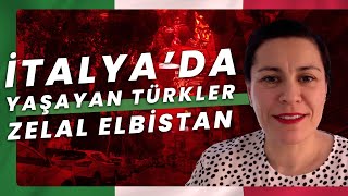 İtalya'da Yaşayan Türkler - 1 I Zelal Elbistan I İtalya'da Yaşam I İtalya