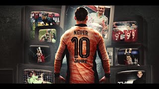 Manuel Neuer 10 Jahre beim FC Bayern München