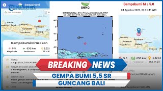 Gempa Bangkalan 5,5 SR Guncang Bali Hari Ini Terasa hingga Gianyar