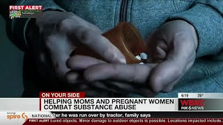 Helping moms and pregnant women combat substance abuse