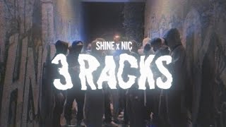 SHINE \u0026 NIÇ - 3 Racks  (prod. by Cosmo)  [Official Video]