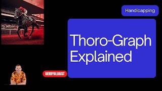 ThoroGraph Figures Demystified