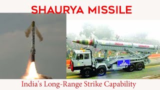 Shaurya Missile: India's Long-Range Strike Capability