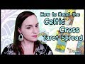 How to Read the Celtic Cross Explained