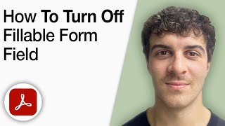 How to Turn Off Fillable Form Field in PDF Using Adobe Acrobat Pro [2025 Full Guide]