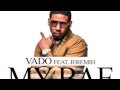 VADO FT. JEREMIH "MY BAE" (OFFICIAL SINGLE"