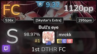 🔴 9.3⭐ mrekk | nano - Bull's eye [Skystar's Extra] +HDDTHR 98.97% FC #1 | 1120pp - osu!