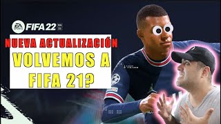 NUEVA ACTUALIZACIÓN de FIFA 22 (Vuelve a ser FIFA 21?)