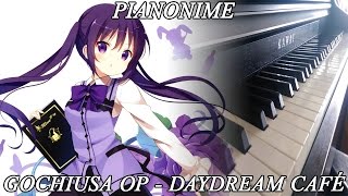 GochiUsa OP - Daydream Café [Piano]