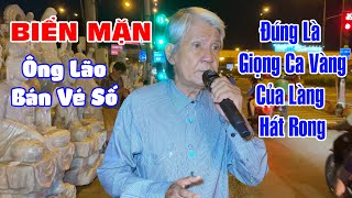 Ông Lão U70 Có Giọng Hát Rất Đặc Biệt | Biển Mặn - Chú Nhân Vé Số