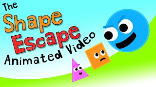 Shape Escape - THE ANIMATED VIDEO - Preschool Learn Shapes