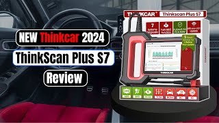 Thinkcar ThinkScan Plus S7 : 2024 New OBD2 Scanner Review |