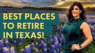 Top 10 Affordable, Fun, and Safe Places to Retire in Texas!
