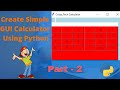 Simple GUI Calculator using Python Tkinter | Part-2 | Python Projects