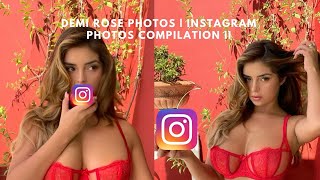 Demi rose Photos | Instagram Photos Compilation II