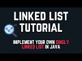 Linked List Tutorial in Java | Learn by doing: implement your own Singly Linked List