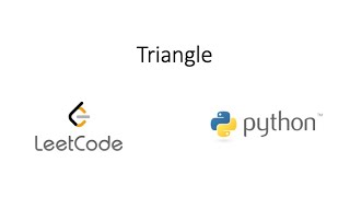 Leetcode - Triangle (Python)
