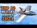 Top 10 Most Advanced Military Drones in The World 2024