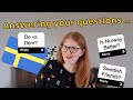 Most popular Swedish Questions: ANSWERED!