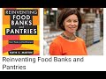 Reinventing Food Banks and Pantries