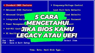 5 Cara Mengetahui Jika BIOS Kamu Legacy atau UEFI