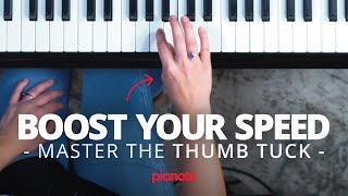 Play The Piano FASTER! Master The Thumb Tuck