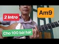 (Guitar)Tập 2 Intro Tone Am - Dùng Cho 100 Bài Hát --Tình Gt