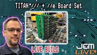 Making The Apple /// Usable - Titan /// + //e Board Set Build - JCM LIVE!