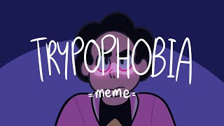 TRYPOPHOBIA II meme (Steven Universe Future SPOILERS)