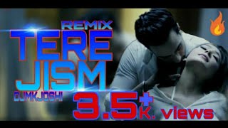 Tere Jism - Remix Music DjMkjoshi | Sara Khan, Angad Hasija & Abdul Latif Shaikh | Altaaf Sayyed