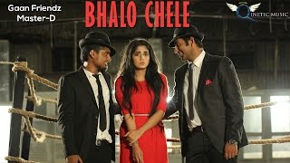 Gaan Friendz- Bhalo Chele ft. Master-D