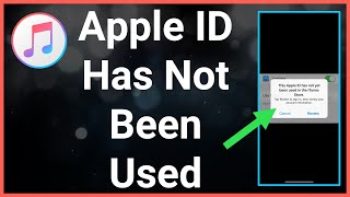 This Apple ID Has Not Yet Been Used With The iTunes Store (iPhone & iPad)