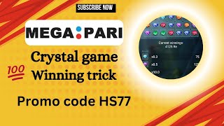 megapari crystal game winning tricks 💯 promo code HS77