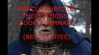 BEST QUOTES - Meditations Book 3 Summary (MARCUS AURELIUS)