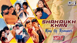 Shah Rukh Khan - King Of Romance | Video Jukebox | 90's Love Songs |Shahrukh Khan Romantic Hit Songs
