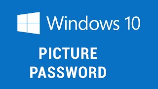 Windows 10 - Picture Password