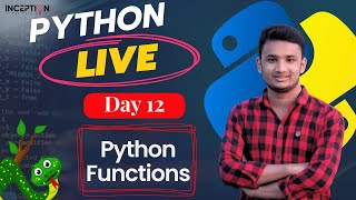 Day 12 - Python Functions Explained in Bangla: Live Stream | Inception BD