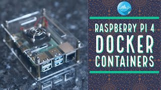 Raspberry Pi 4 Docker Containers