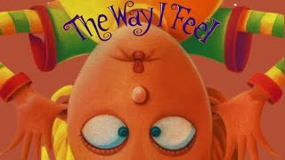 The Way I Feel | Animated Read-Aloud for Kids | Learning Emotions📚