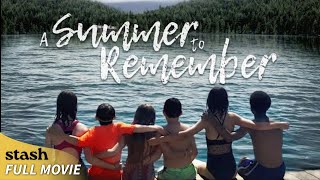 A Summer to Remember | Family Drama | Full Movie | Coming of Age