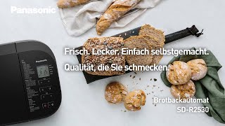 Brotbackautomat SD-R2530 - Frisch. Lecker. Einfach selbst gemacht | Panasonic Produktvorstellung